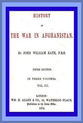 History of the War in Afghanistan, Vol. III (of 3) / Third Edition