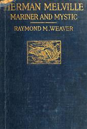 Herman Melville / Mariner and Mystic