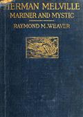 Herman Melville / Mariner and Mystic