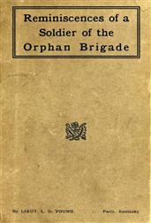 Reminiscences of a Soldier of the Orphan Brigade