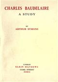 Charles Baudelaire / A Study