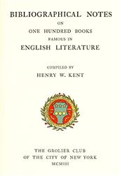 Bibliographic Notes on One Hundred Books Famous in English Literature