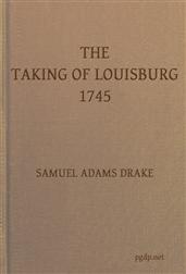 The Taking of Louisburg 1745