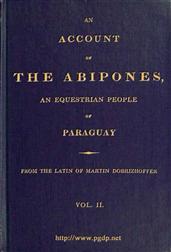 An Account of the Abipones, an Equestrian People of Paraguay, (2 of 3)