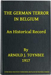 The German Terror in Belgium / An Historical Record