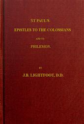 St. Paul`s Epistles to the Colossians and Philemon