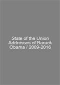 State of the Union Addresses of Barack Obama / 2009-2016